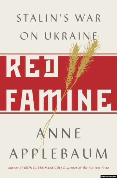 Обкладинка книги Епплбаум «Червоний голод: Війна Сталіна проти України», яка вийшла друком у 2017 році